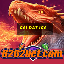 cai dat ica