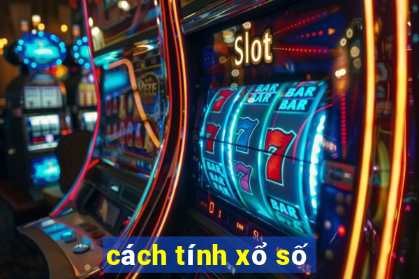 cách tính xổ số