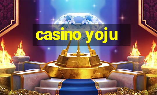 casino yoju