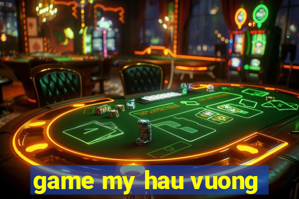 game my hau vuong