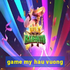 game my hau vuong