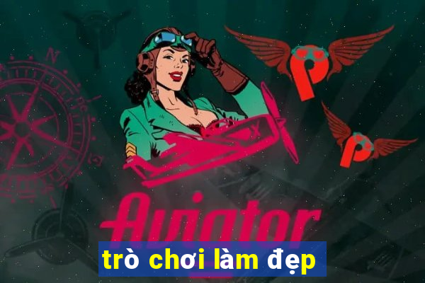 trò chơi làm đẹp