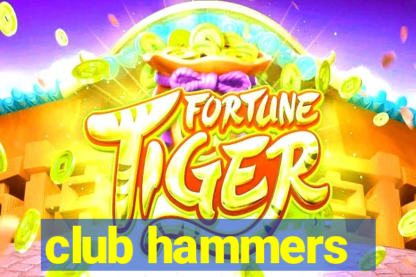 club hammers