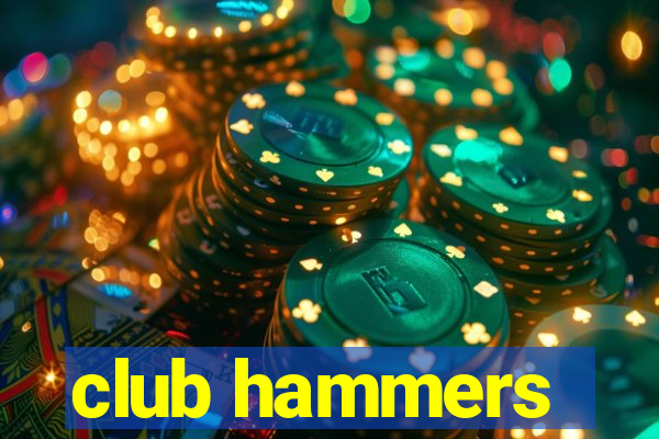 club hammers