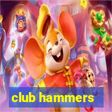 club hammers