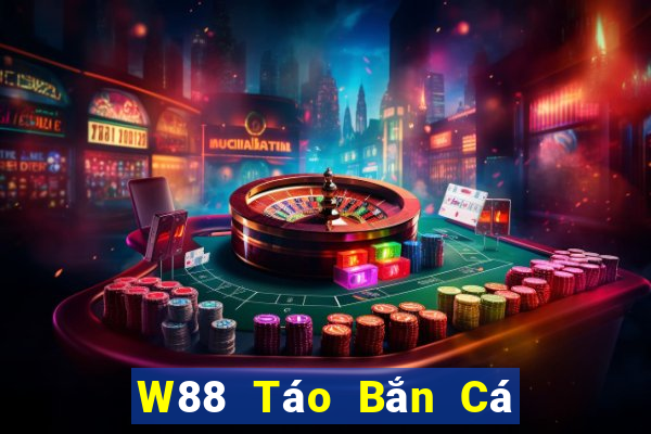 W88 Táo Bắn Cá trong đại may mắn