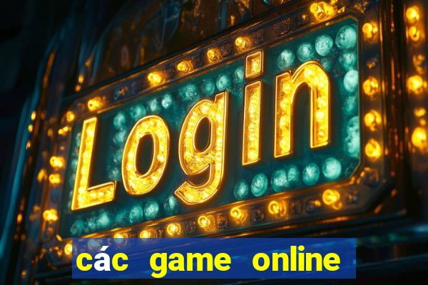 các game online chơi nhóm