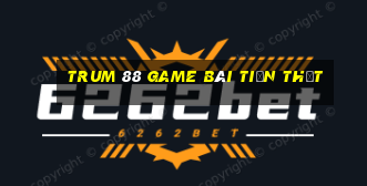 Trum 88 Game Bài Tiền Thật