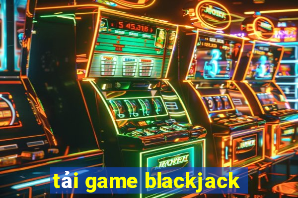 tải game blackjack