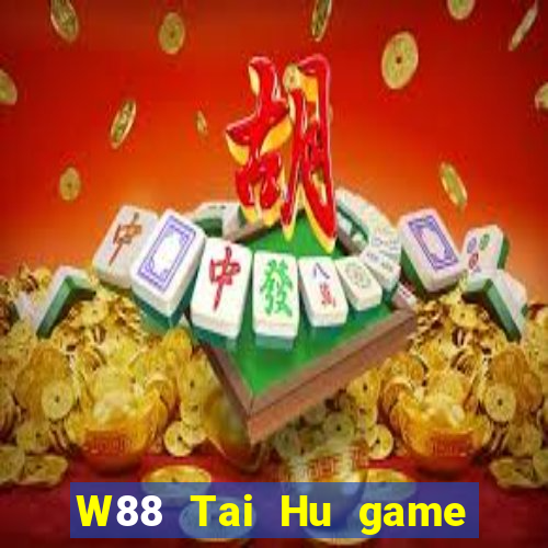 W88 Tai Hu game bài mạt chược