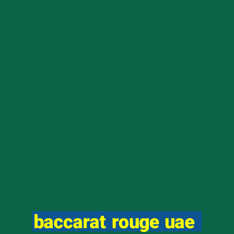 baccarat rouge uae