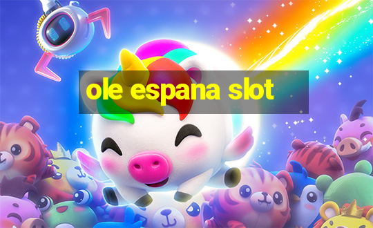 ole espana slot