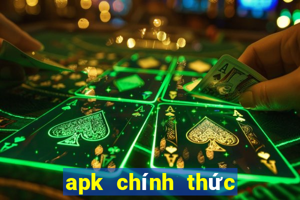 apk chính thức tải về