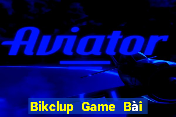 Bikclup Game Bài Binh 9 Cây