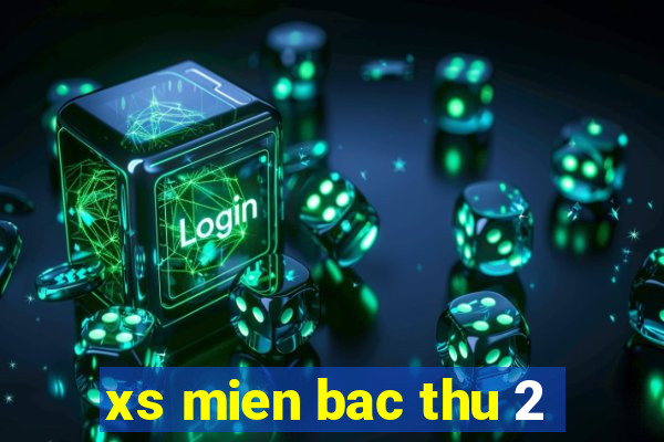 xs mien bac thu 2