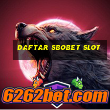 daftar sbobet slot