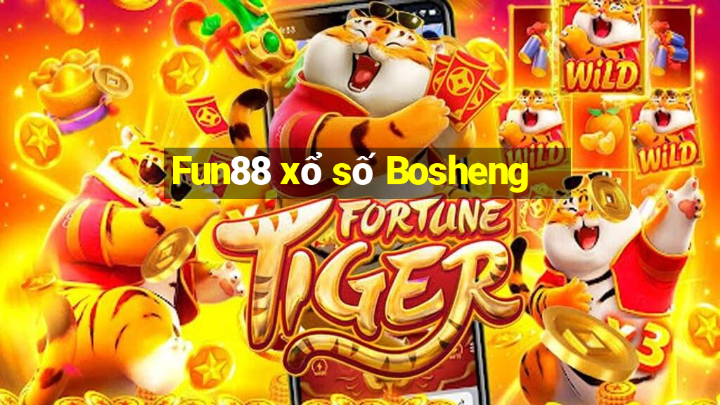 Fun88 xổ số Bosheng