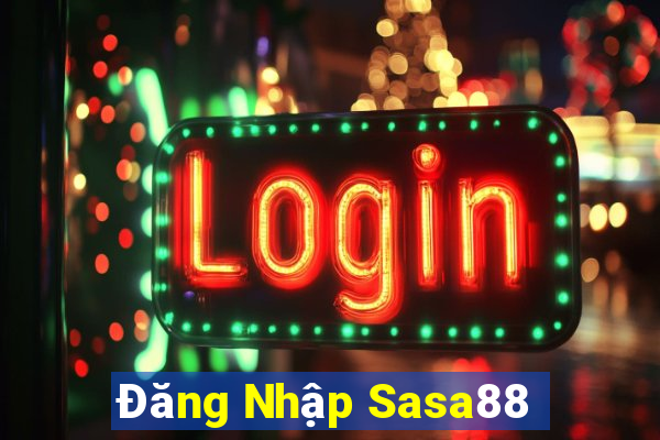 Đăng Nhập Sasa88