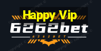 Happy Vip