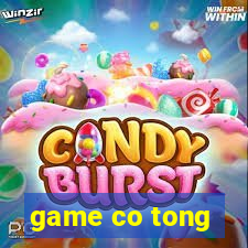 game co tong