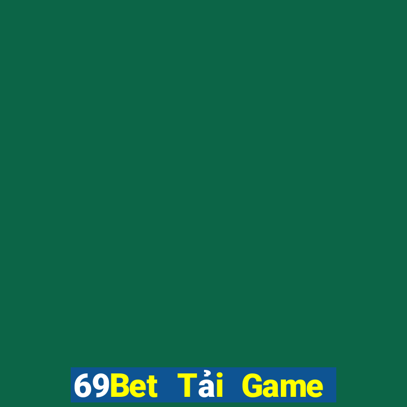 69Bet Tải Game Bài B52