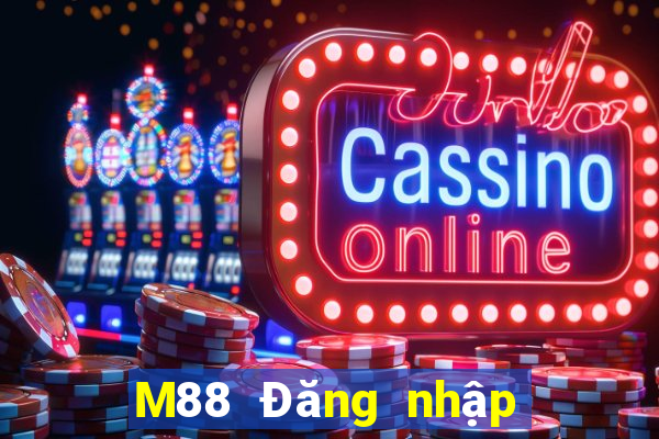 M88 Đăng nhập vào Dihao