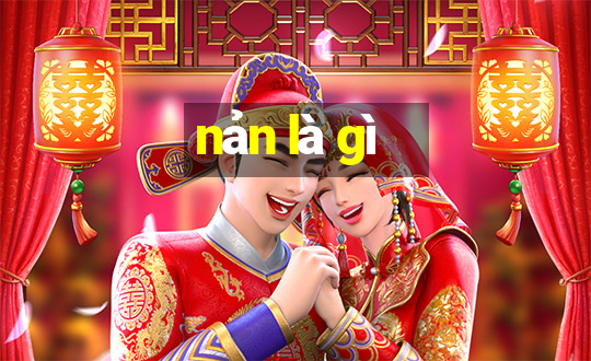 nản là gì