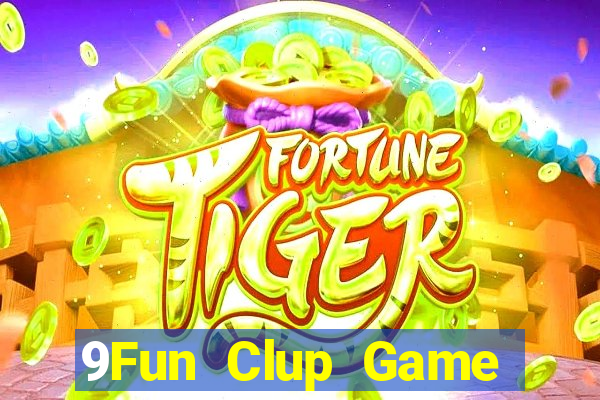 9Fun Clup Game Bài Lá