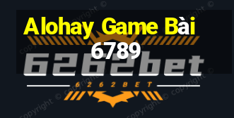 Alohay Game Bài 6789