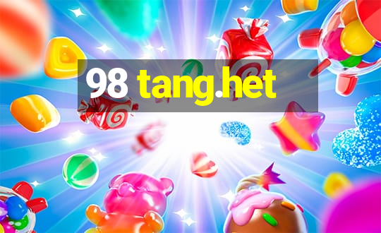 98 tang.het