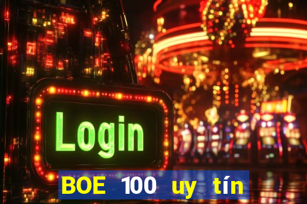 BOE 100 uy tín Việt nam