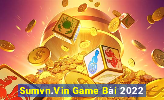 Sumvn.Vin Game Bài 2022