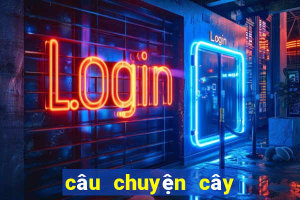 câu chuyện cây khế lớp 4