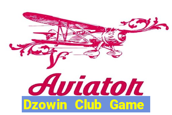 Dzowin Club Game Bài E168