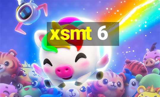 xsmt 6