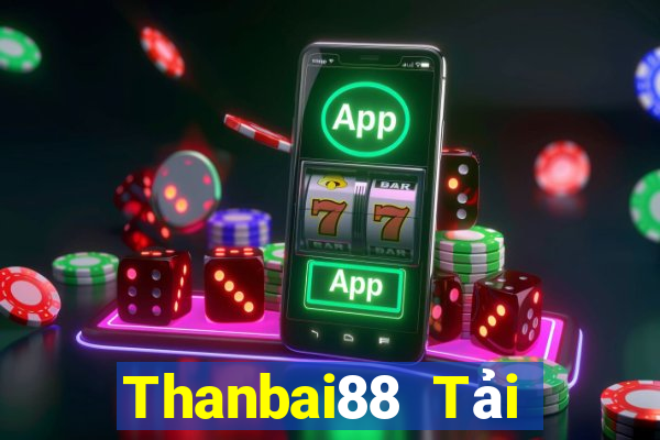 Thanbai88 Tải Game Bài B52