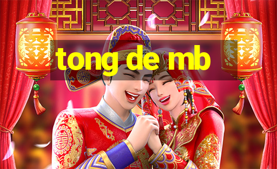 tong de mb