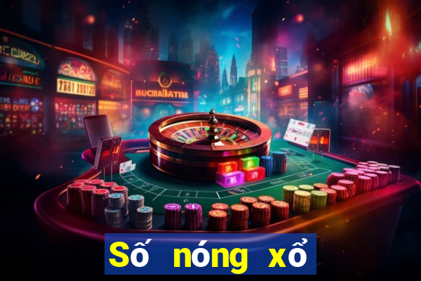 Số nóng xổ số vietlott