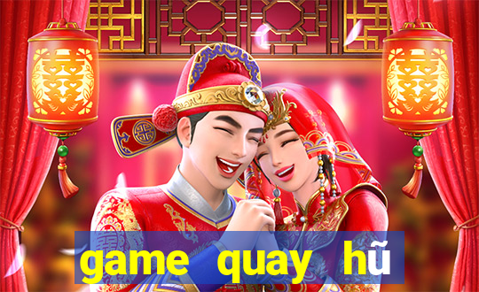 game quay hũ mới nhất