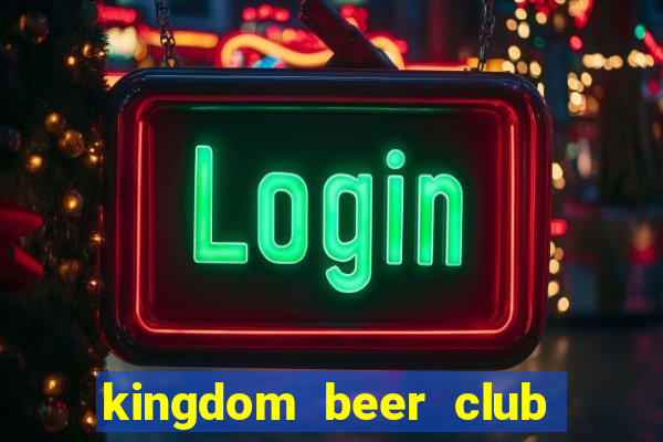 kingdom beer club lê văn sỹ