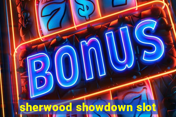 sherwood showdown slot