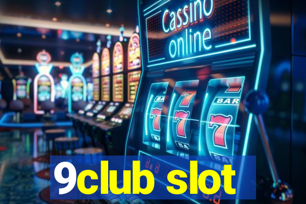 9club slot