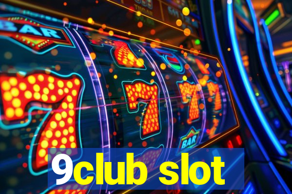 9club slot