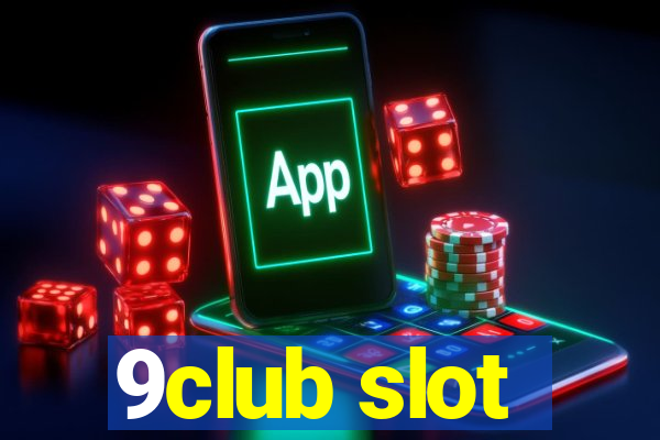 9club slot