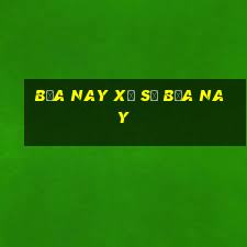 bữa nay xổ số bữa nay