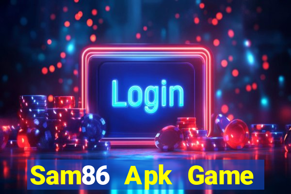 Sam86 Apk Game Bài 2022