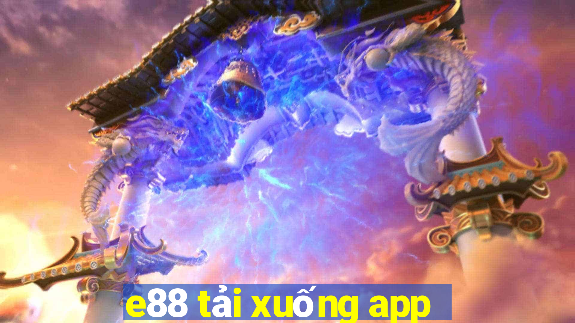 e88 tải xuống app