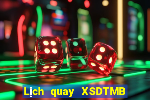 Lịch quay XSDTMB Thứ 3