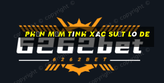 phần mềm tính xác suất lô de