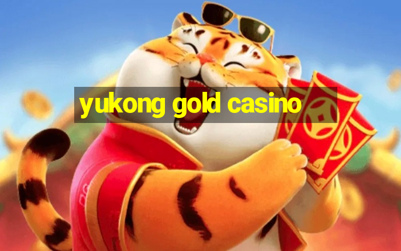 yukong gold casino